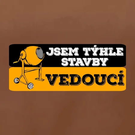 Jsem týhle stavby vedoucí