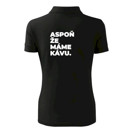 ASPOŇ ŽE MÁME KÁVU.