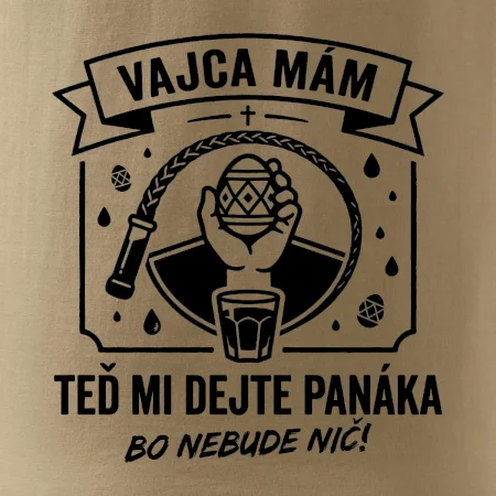 Vajca mám, teď mi dejte panáka
