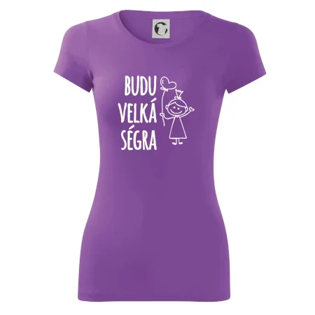 Budu velká ségra
