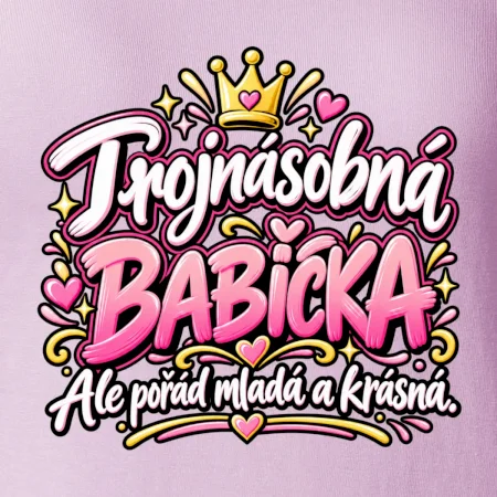 Trojnásobná babička Ale pořád mladá a krásná