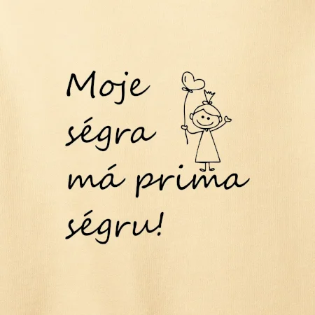 Moje ségra má prima ségru!