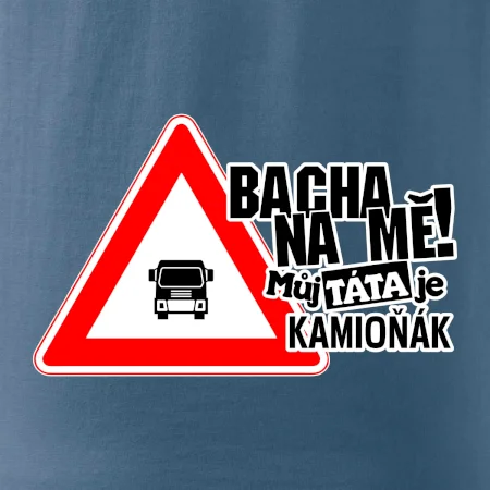 Bacha na mě! Můj táta je kamioňák