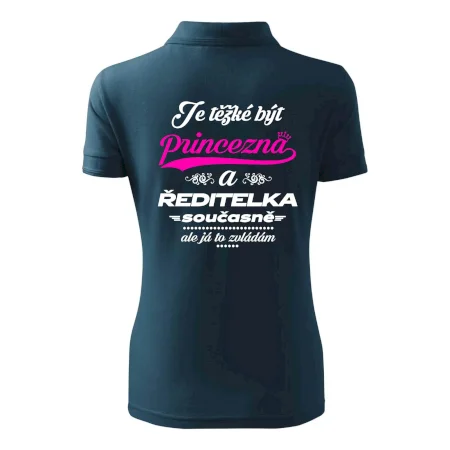 Je těžké být princezna - ředitelka