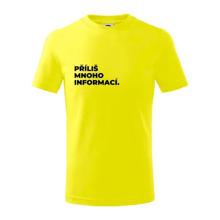 PŘÍLIŠ MNOHO INFORMACÍ.