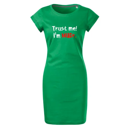 Trust me I´m  MUDr. / Věř mi jsem MUDR.