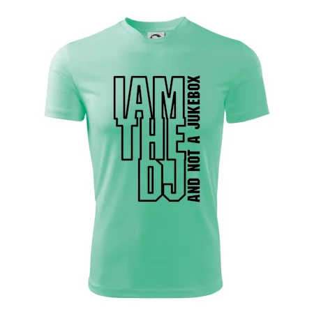 Iam the dj and not a jukebox na výšku