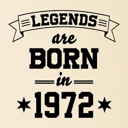 Legends are born in 1972