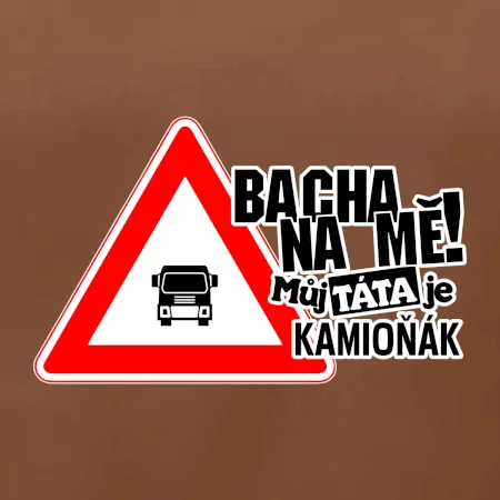 Bacha na mě! Můj táta je kamioňák