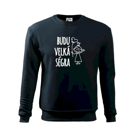 Budu velká ségra