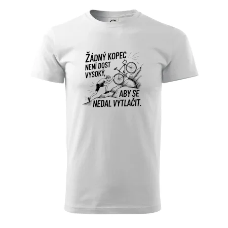 Žádný kopec není dost vysoký, aby se nedal vytlačit