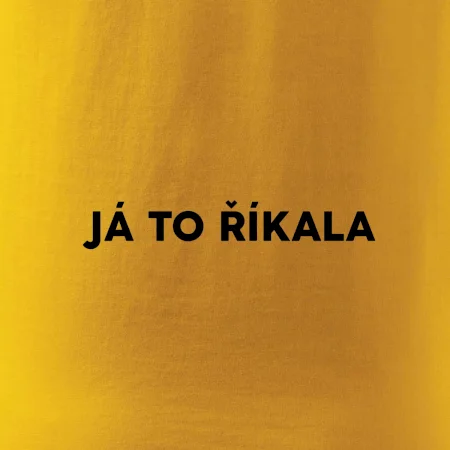 Já to říkala - tiskací