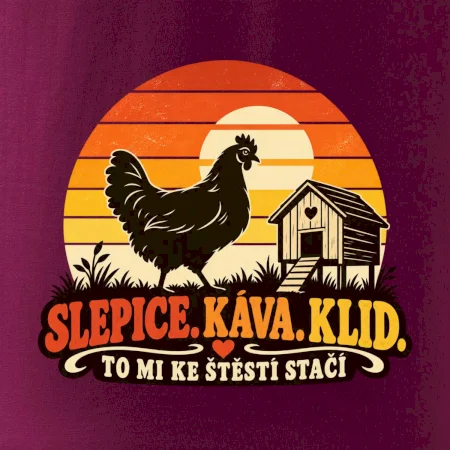 Slepice káva klid a pohoda