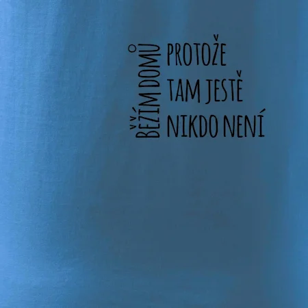 Běžím domů protože tam ještě nikdo není - na prsu
