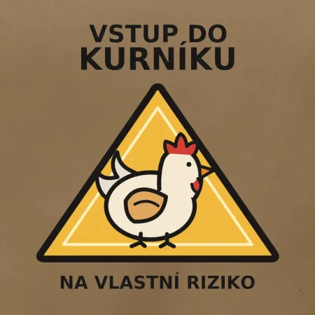 Vstup do kurníku na vlastní riziko
