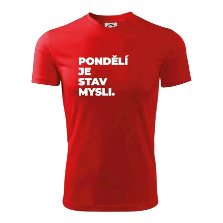 PONDĚLÍ JE STAV MYSLI.