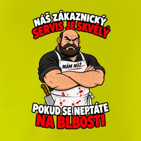 Řezník skvělý zákaznický servis