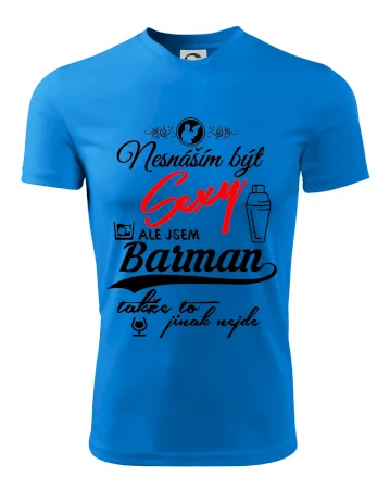 Nesnáším být sexy - nápis - barman / barmanka