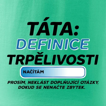 Táta definice trpělivosti