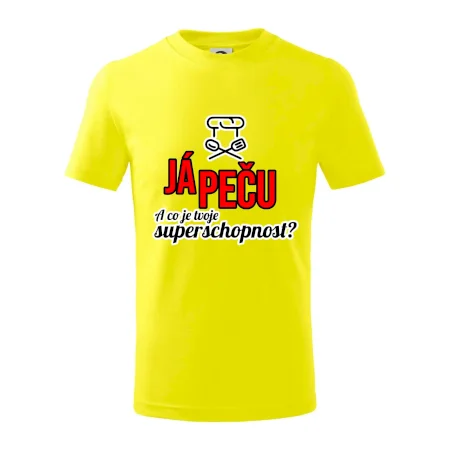 Já peču - tvoje superschopnost? rovný nápis
