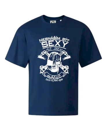 Nesnáším být sexy - svářeč