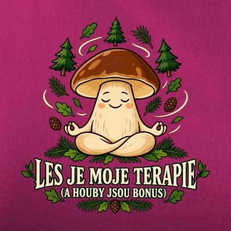 Les je moje terapie, houby jsou bonus