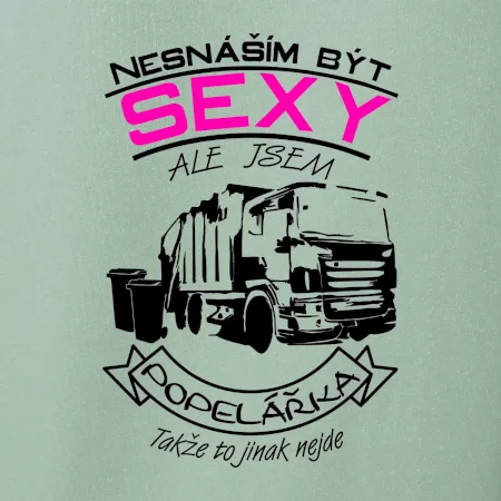 Nesnáším být sexy - Popelářka