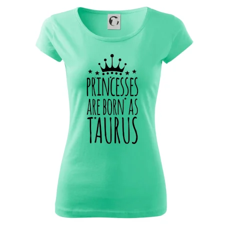 Princesses are born as Taurus - Býk