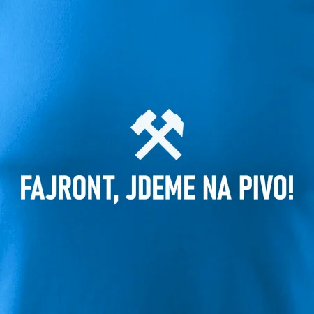 FAJRONT, JDEME NA PIVO!﻿