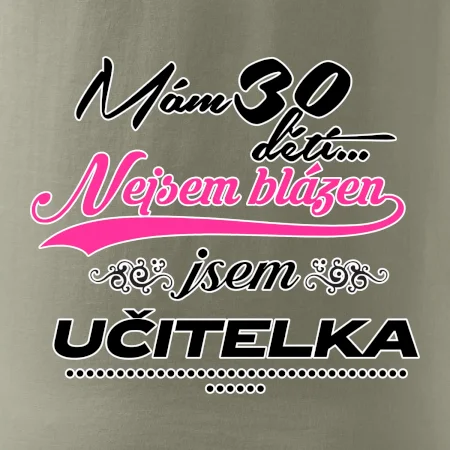 Mám 30 dětí, jsem učitelka