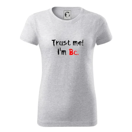 Trust me I´m  Bc. / Věř mi jsem Bc.