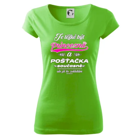 Je těžké být princezna - pošťačka