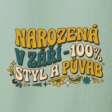 NAROZENÁ V ZÁŘÍ - 100% STYL A PŮVAB