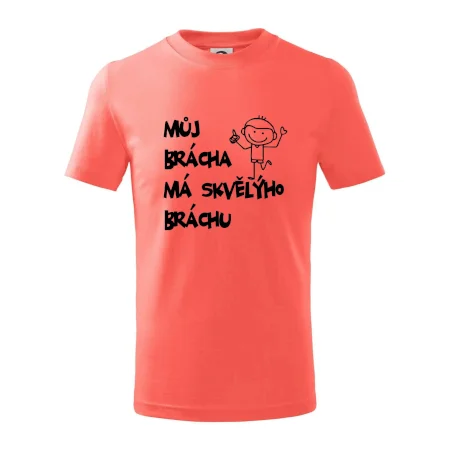 Můj brácha má skvělýho bráchu
