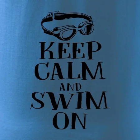 Keep calm and swim on