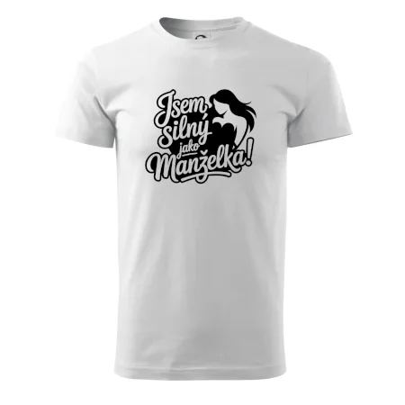Jsem silný jako manželka