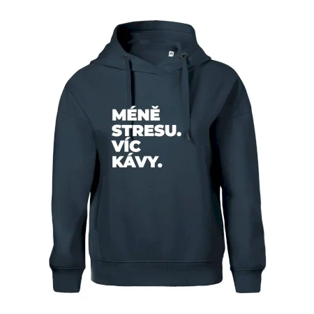 MÉNĚ STRESU.VÍC KÁVY.