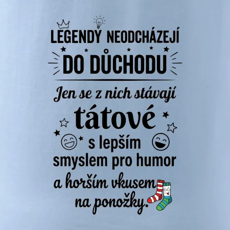 Táta - Legendy neodcházejí do důchodu