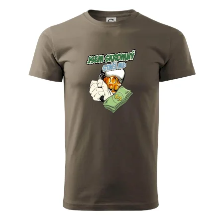 Jsem skromný stačí mi pivo, pěst a prachy