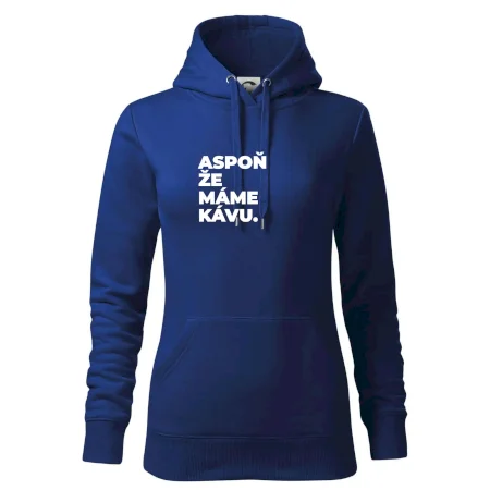 ASPOŇ ŽE MÁME KÁVU.