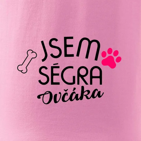 Jsem ségra Ovčáka