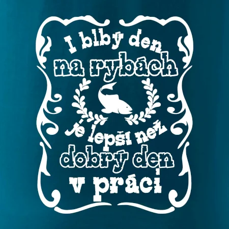I blbý den na rybách