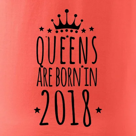 Queens are born in 2018
