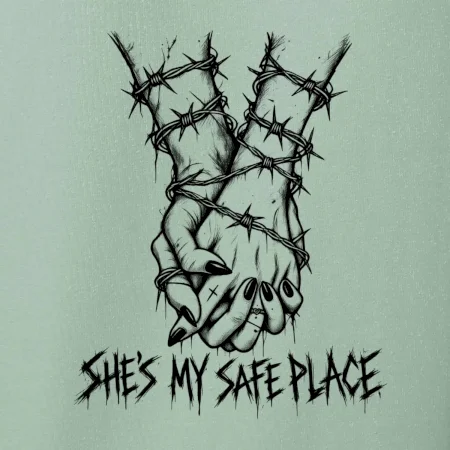 She's my safe place