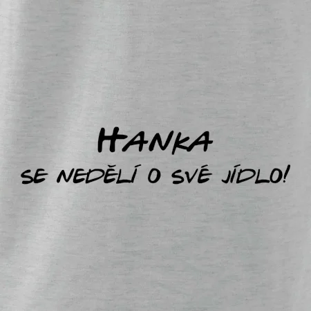 Vaše jméno - se nedělí o své jídlo