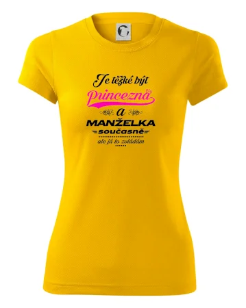 Je těžké být princezna - manželka