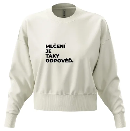 MLČENÍ JE TAKY ODPOVĚĎ.