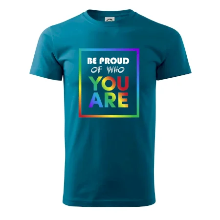 Be proud of who you are