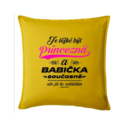 Je těžké být princezna - babička