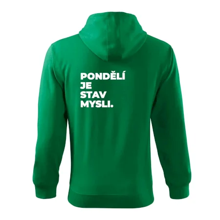 PONDĚLÍ JE STAV MYSLI.
